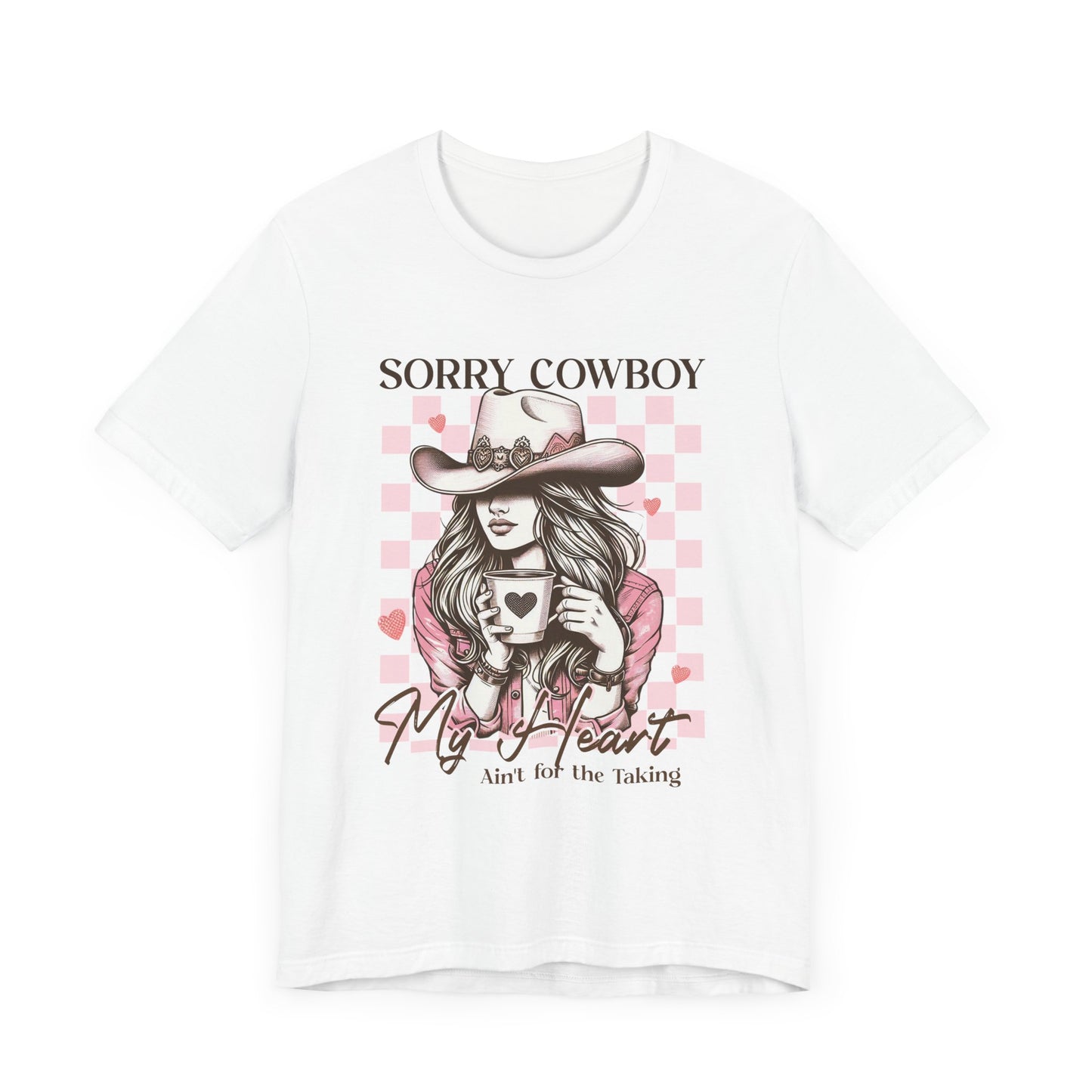 Sorry Cowboy Unisex Jersey Short Sleeve Tee