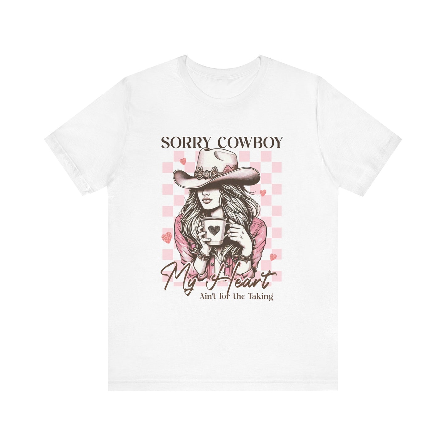 Sorry Cowboy Unisex Jersey Short Sleeve Tee