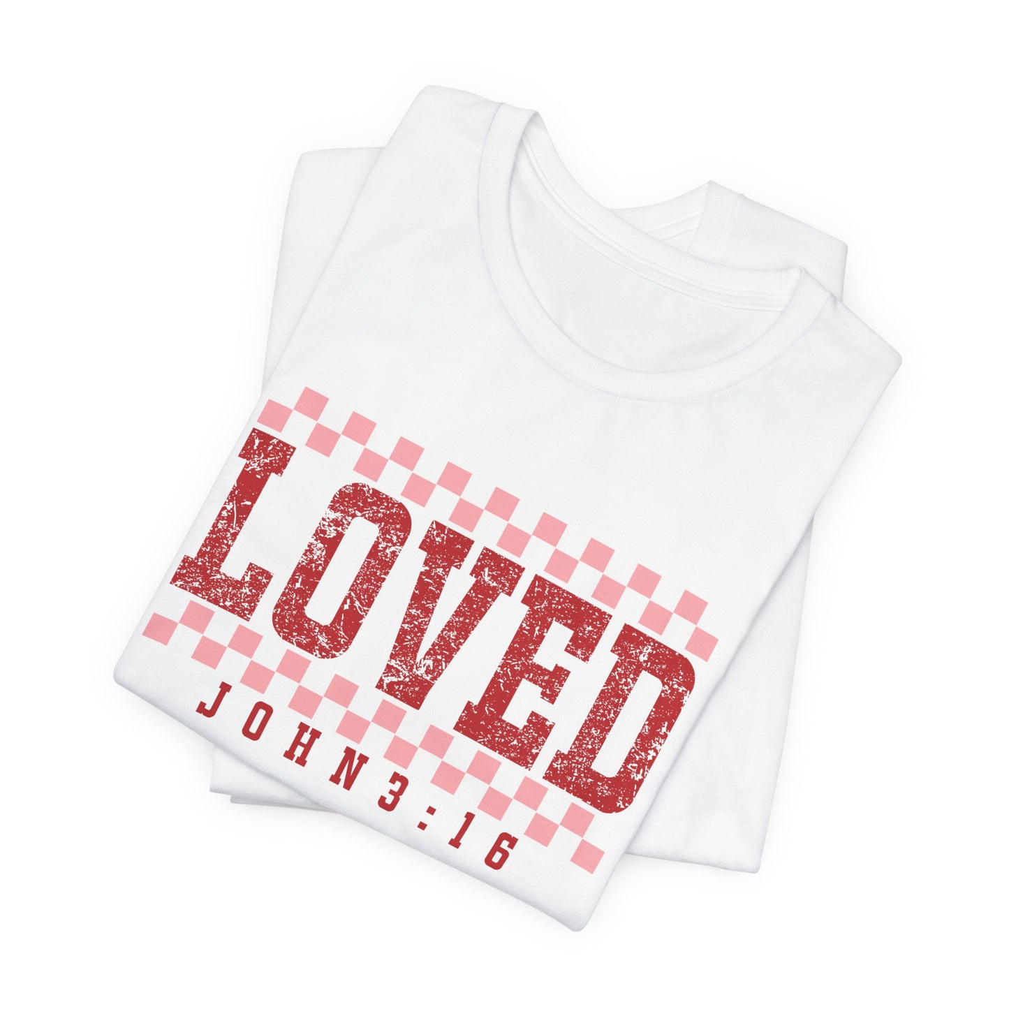 Loved , John 3:16  Unisex Jersey Short Sleeve Tee