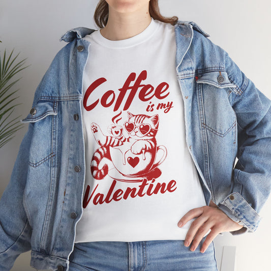 Coffee is my Valentine Unisex Heavy Cotton Tee