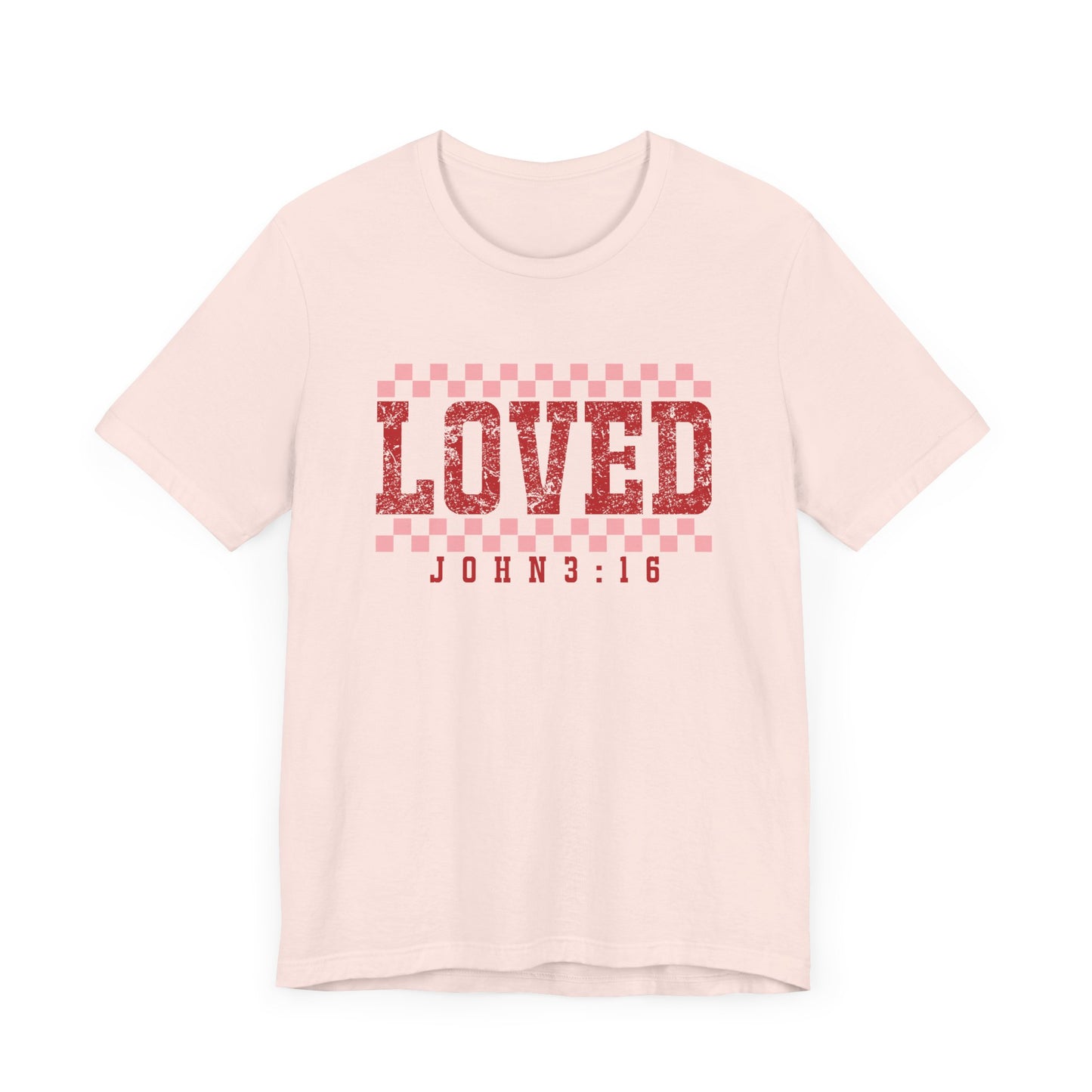 Loved , John 3:16  Unisex Jersey Short Sleeve Tee