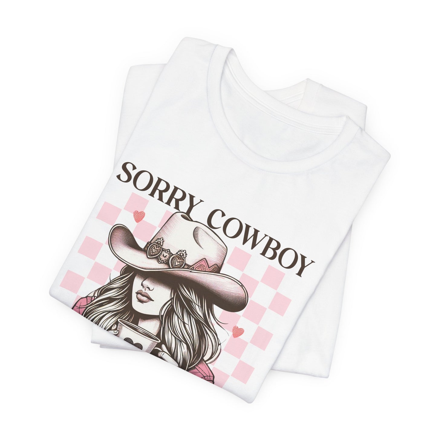 Sorry Cowboy Unisex Jersey Short Sleeve Tee