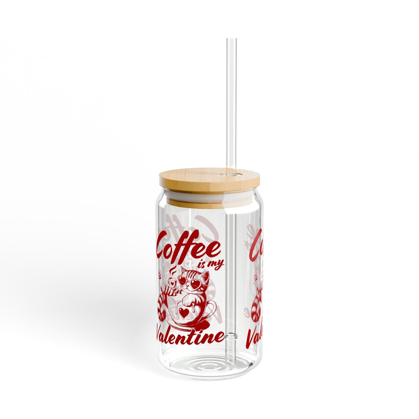 Coffee is my Valentine Sipper Glass, 16oz