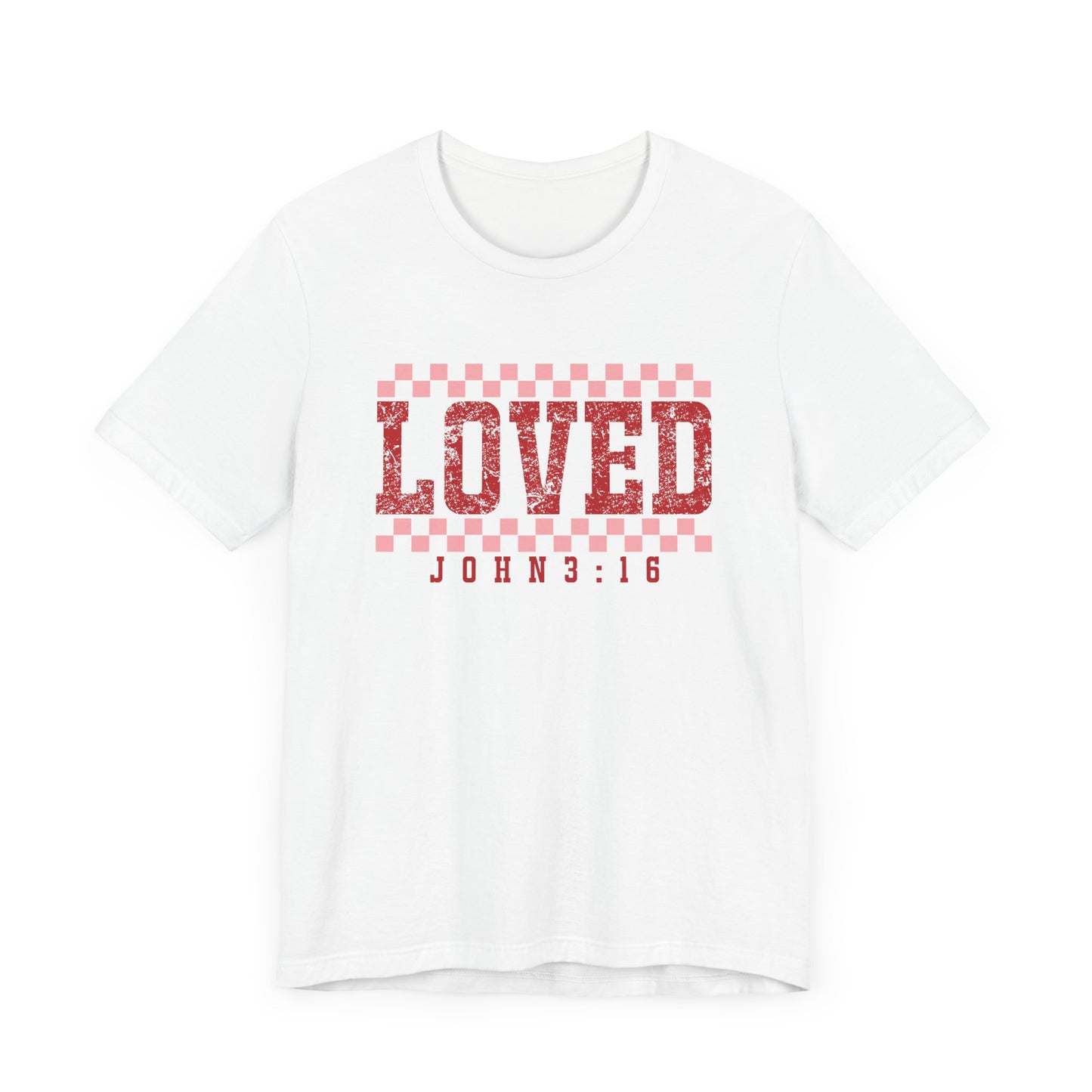 Loved , John 3:16  Unisex Jersey Short Sleeve Tee